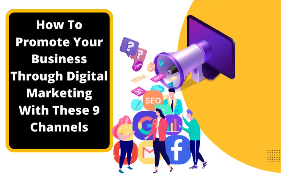 How To Promote Your Business Through Digital Marketing