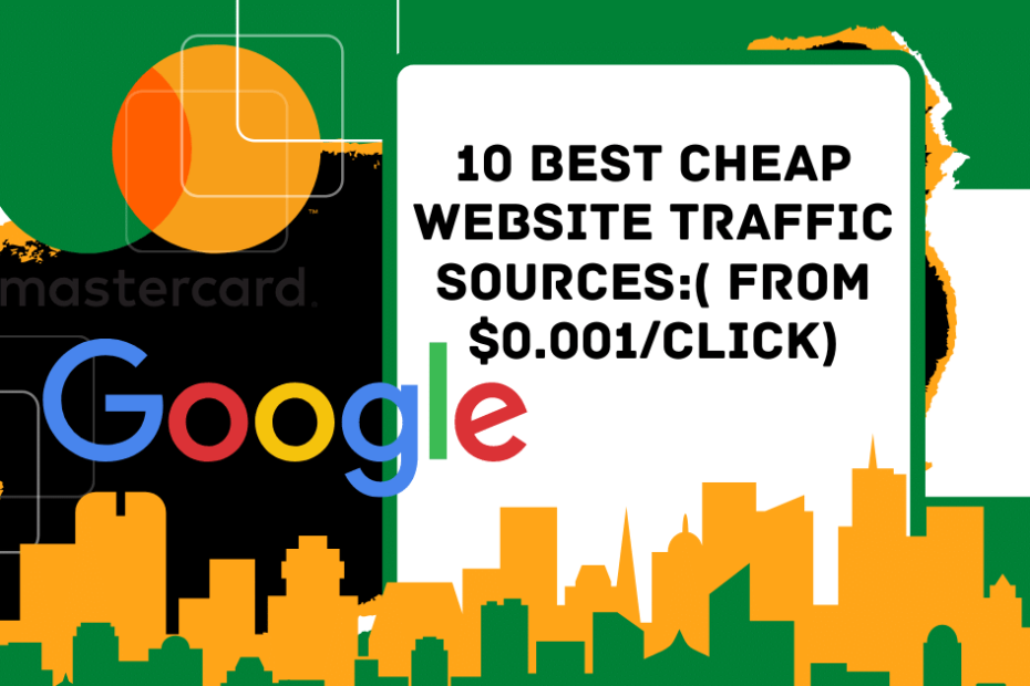 Best Cheap Website Traffic Sources
