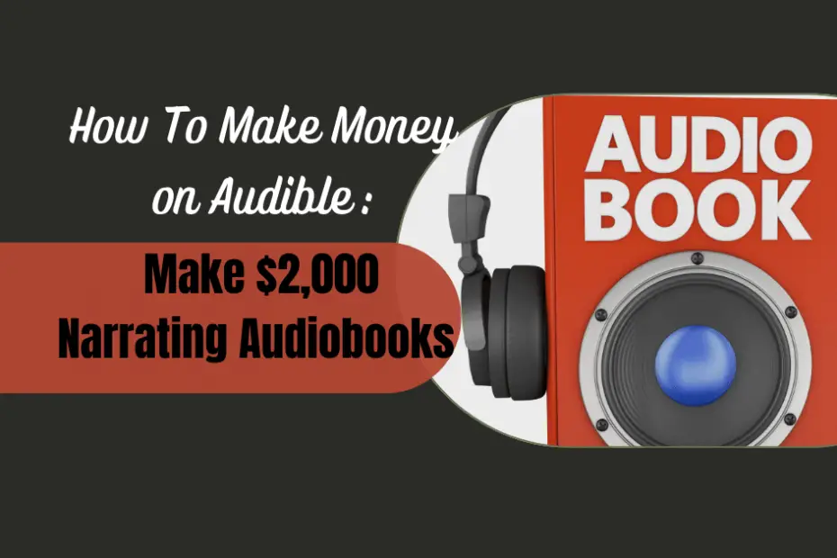 How To Make Money on Audible