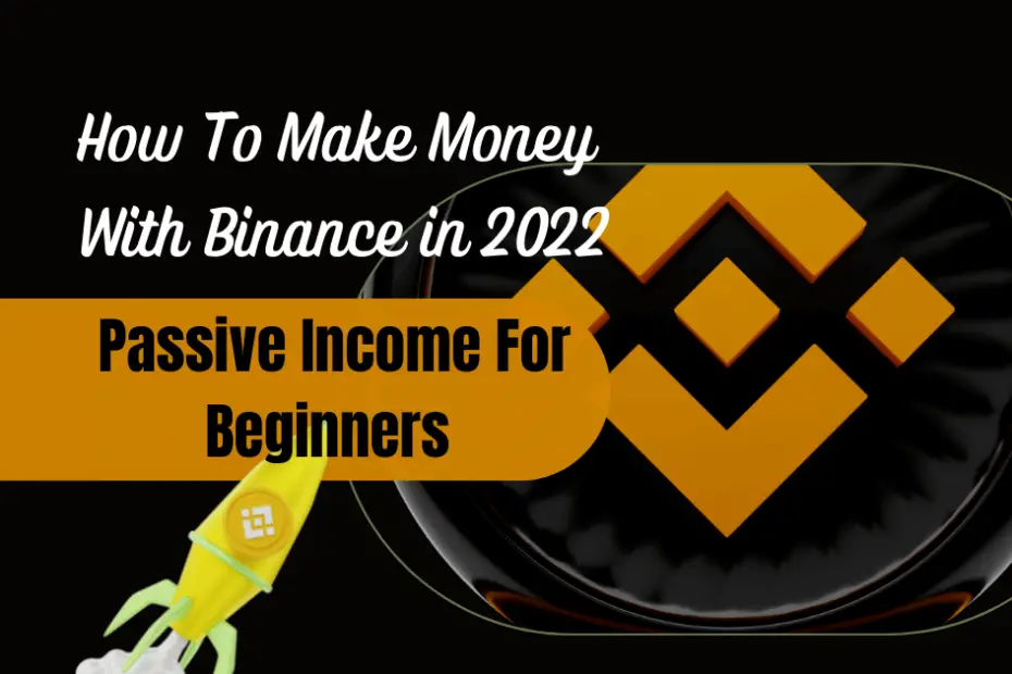 How To Make Money With Binance